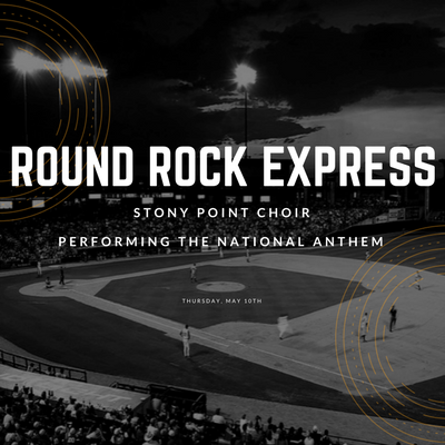 Stony Point Choir To Perform At Round Rock Express Game